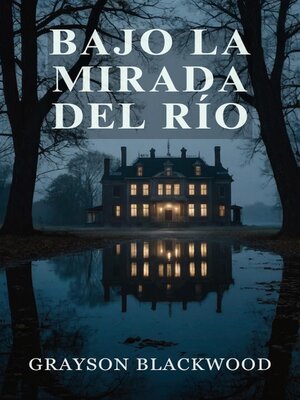 Bajo la Mirada del Río - ebook